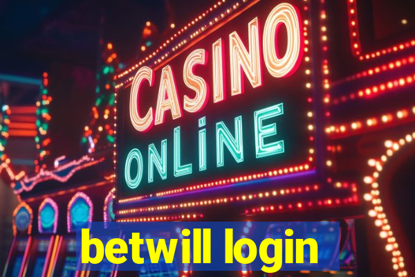 betwill login